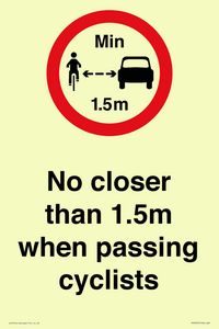 No closer than 1.5m when passing cyclists